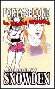 Forty Second Street in 8 Weeks by January Snowden mags inc, novelettes, crossdressing stories, transgender, transsexual, transvestite stories, female domination, January Snowden